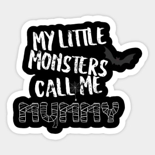 My Little Monsters Call Me Mummy Sticker